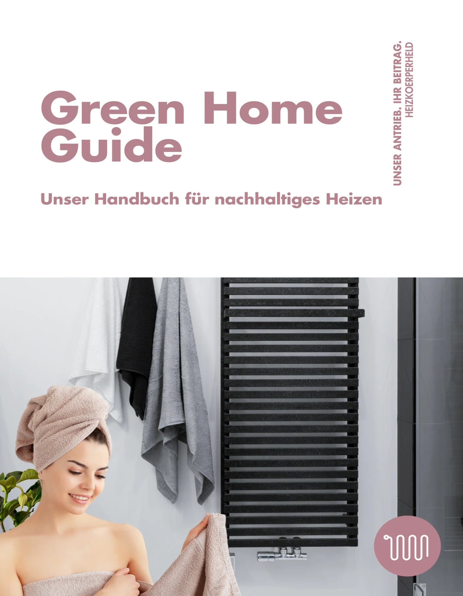 Green Home Guide - unser Handbuch für nachhaltiges Heizen